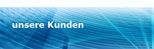 unsere Kunden