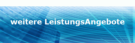 weitere LeistungsAngebote